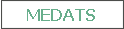MEDATS